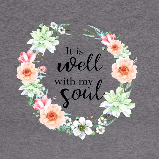 It is well with my soul, bible verse by LatiendadeAryam